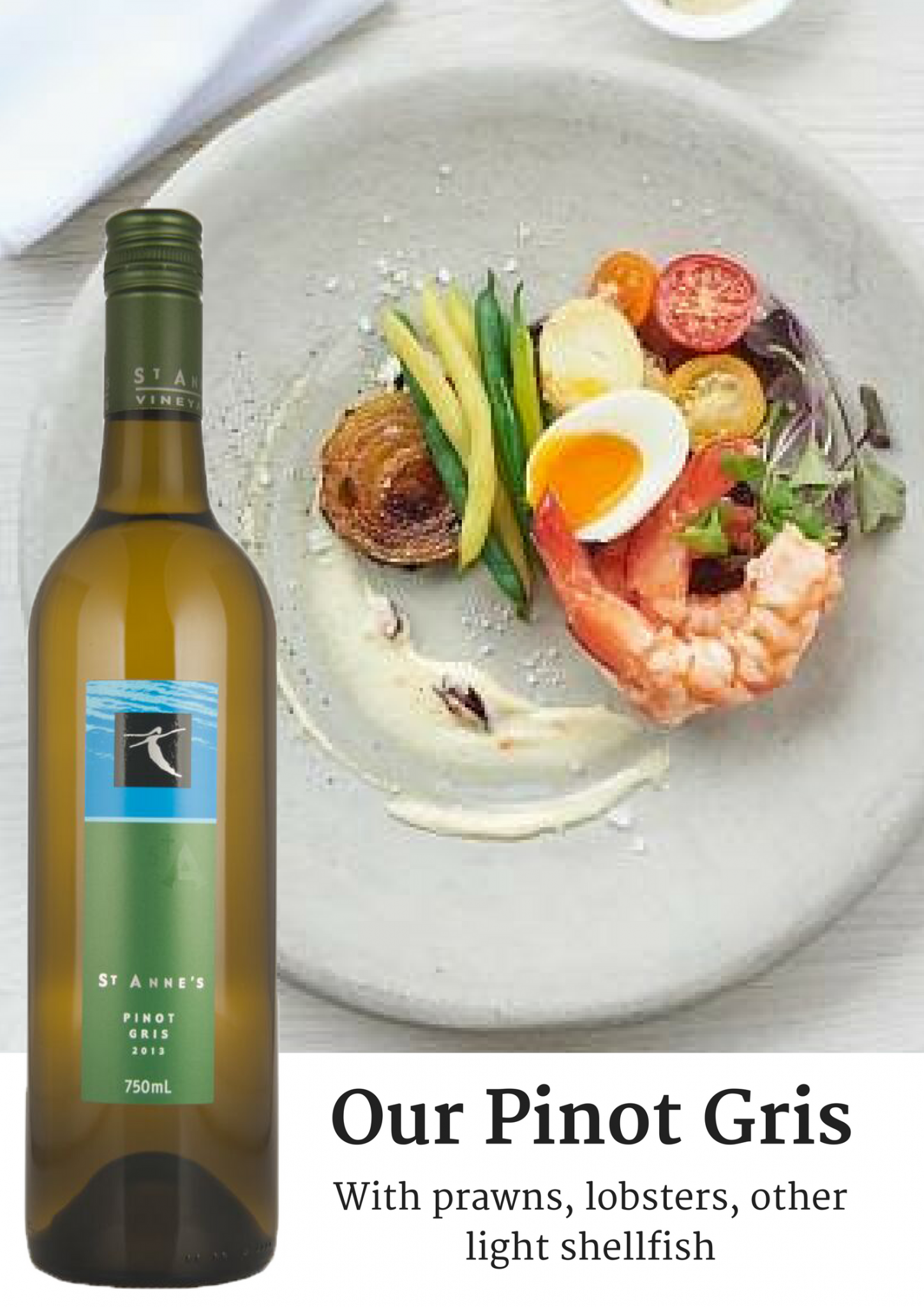 St Anne'es Pinot Grigio paired with Prawns, Lobsters, and light Shellfish